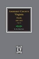 Amherst County, Virginia 1807-1827, the Deeds Of. (Vol. #2) (Paperback) - Rev Bailey Fulton Davis Photo