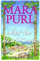 What the Heart Knows (Hardcover) - Mara Purl Photo