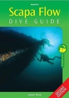 Scapa Flow Dive Guide (Paperback, 2nd Revised edition) - Lawson Wood Photo