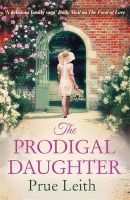 The Prodigal Daughter - The Food Of Love Trilogy: Book 2 (Paperback) - Prue Leith Photo