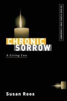 Chronic Sorrow - A Living Loss (Paperback) - Susan Roos Photo