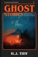 Ghost Stories - The Most Horrifying Real Ghost Stories from Around the World Including Disturbing- Ghost, Hauntings & Paranormal Stories (Paperback) - Hannah J Tidy Photo