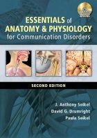 Essentials of Anatomy and Physiology for Communication Disorders (Paperback, 2nd Revised edition) - Paula Seikel Photo