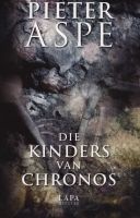 Die Kinders Van Chronos (Afrikaans, Paperback) - Pieter Aspe Photo