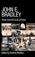 John E. Bradley (Paperback) - Andrew J Bradley Photo