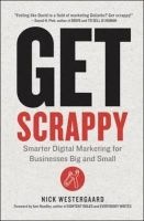 Get Scrappy - Smarter Digital Marketing for Businesses Big and Small (Hardcover) - Westergaard Photo