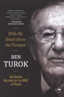 With My Head Above The Parapet - An Insider Account Of The ANC In Power (Paperback) - Ben Turok Photo