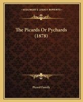 The Picards or Pychards (1878) (Paperback) - Picard Family Photo