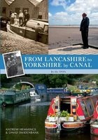 From Lancashire to Yorkshire by Canal - in the 1950s (Paperback) - Andrew Hemmings Photo
