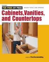 Cabinets, Vanities & Countertops (Paperback) - Fine Homebuilding Photo