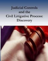 Judicial Controls and the Civil Litigative Process - Discovery (Paperback) - Federal Judicial Center Photo