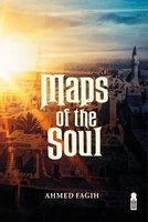 Maps of the Soul (Paperback) - Ahmed Fagih Photo