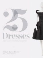 Twenty-Five Dresses - William Vintage (Hardcover) - William Banks Blaney Photo