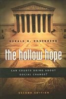 The Hollow Hope - Can Courts Bring About Social Change? (Paperback, 2nd Revised edition) - Gerald N Rosenberg Photo