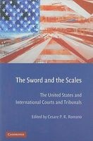The Sword and the Scales - The United States and International Courts and Tribunals (Paperback) - Cesare PR Romano Photo