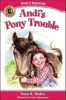 Andi's Pony Trouble (Paperback) - Susan K Marlow Photo
