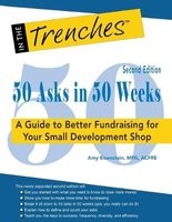 50 Asks in 50 Weeks - A Guide to Better Fundraising for Your Small Development Shop (Paperback, 2nd) - Amy Eisenstein Photo