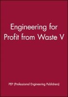 Engineering for Profit from Waste (Hardcover) - Pep Professional Engineering Publishers Photo