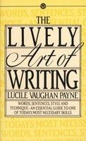 Payne Lucile Vaughan : Lively Art of Writing - Lively Art of Writing (Paperback) - Lucile Vaughan Payne Photo