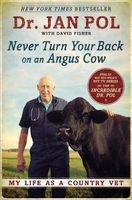 Never Turn Your Back on an Angus Cow - My Life as a Country Vet (Paperback) - David E Fisher Photo