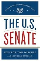The U.S. Senate - Fundamentals of American Government (Hardcover, New) - Tom Daschle Photo