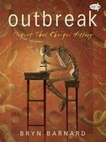 Outbreak! Plagues That Changed History (Paperback) - Bryn Barnard Photo