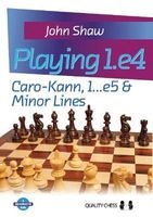 Playing 1.E4 Caro-Kann, 1...E5 & Minor Lines (Paperback) - John Shaw Photo
