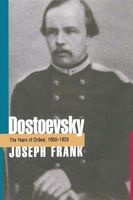 Dostoevsky - The Years of Ordeal, 1850-1859 (Paperback) - J Frank Photo