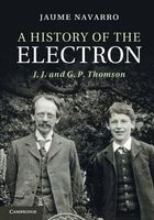 A History of the Electron - J. J. and G. P. Thomson (Hardcover, New) - Jaume Navarro Photo