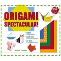 Origami Spectacular! (Kit, Book and Kit) - Michael LaFosse Photo