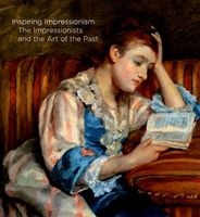 Inspiring Impressionism - The Impressionists and the Art of the Past (Hardcover) - Xavier Bray Photo
