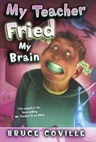 My Teacher Fried My Brains (Paperback) - Bruce Coville Photo