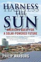 Harness the Sun - America's Quest for a Solar-Powered Future (Paperback) - Philip Warburg Photo