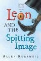 Leon and the Spitting Image (Paperback) - Allen Kurzweil Photo