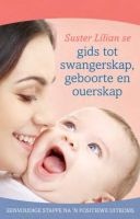 Suster Lilian Omvattende Swangerskap-, Geboorte- En Ouerskapgids (Afrikaans, Paperback) - Lilian Paramor Photo