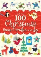 100 Christmas Things to Make and Do (Paperback) - Fiona Watt Photo
