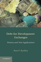Debt-for-Development Exchanges - History and New Applications (Hardcover) - Ross P Buckley Photo