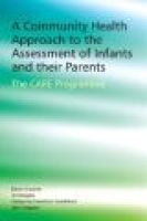 A Community Health Approach to the Assessment of Infants and Their Parents - The C.A.R.E Programme (Paperback) - Jo Douglas Photo