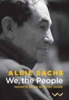 We, The People - Insights Of An Activist Judge (Paperback) - Albie Sachs Photo