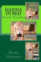 Hanna in Bed - Good Grades (Paperback) - Rachel Weinstein Photo