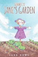 Summer in Jane's Garden (Paperback) - Jane Huml Photo