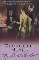Why Shoot a Butler? (Paperback) - Georgette Heyer Photo