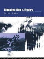 Mapping Men and Empire - Geographies of Adventure (Paperback) - Richard Phillips Photo