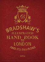 Bradshaw's Handbook to London (Hardcover, Facsimile edition) - George Bradshaw Photo