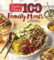 Taste of Home 100 Family Meals - Bringing the Family Back to the Table (Paperback) - Editors at Taste of Home Photo
