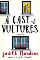 A Cast of Vultures - A Mystery (Hardcover) - Judith Flanders Photo