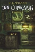 100 Cupboards (Paperback) - N D Wilson Photo