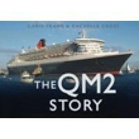 The "QM2" Story (Hardcover) - Chris Frame Photo