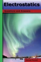 Electrostatics - Questions and Answers (Paperback) - George a Duckett Photo