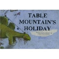 Table Mountain's holiday (Paperback) - Lucy Stuart Clark Photo